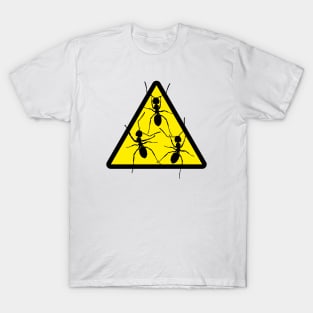 Hazard ants T-Shirt